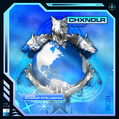 CHXNDLR - 60FPS / INTERNET INTELLIGENCE
